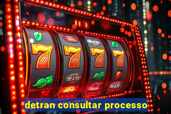 detran consultar processo